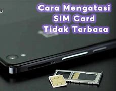 Mengatasi Slot Sim Card Tidak Terbaca