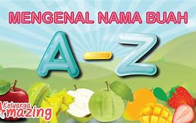 Sebutkan Nama Nama Buah Dari A Sampai Z